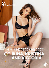 The backstage of the photoshoot : Irina, Kristina and Victoria