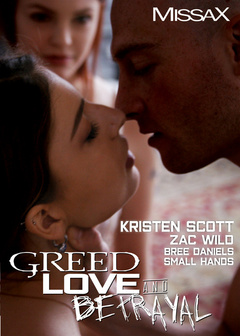 Greed, love and betrayal
