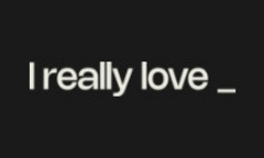 I really love_