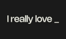 I really love_